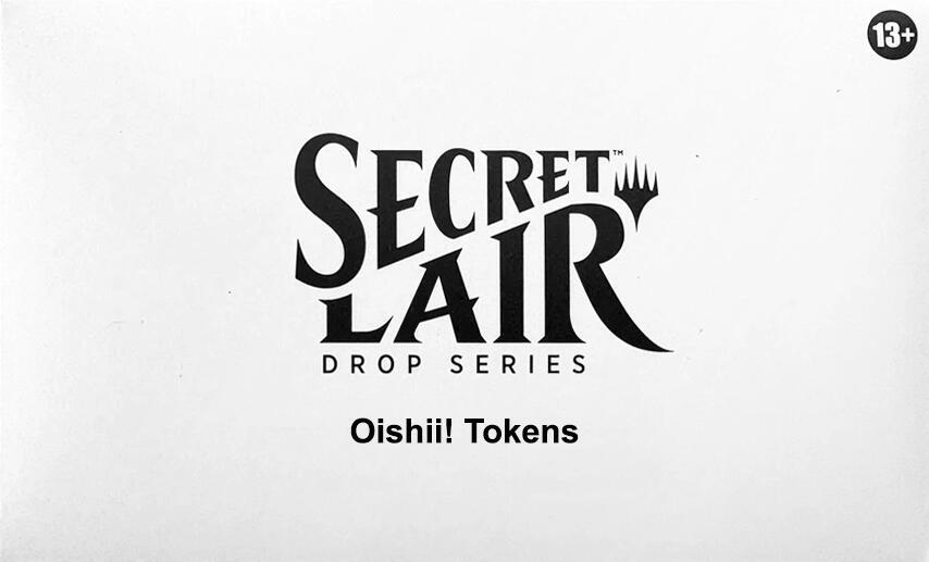 Secret Lair Drop: Oishii! Tokens - Non-Foil Edition