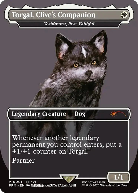 Torgal, Clive's Companion - Yoshimaru, Ever Faithful (NM Foil) (MagicCon: Las Vegas 2025) [MagicFest 2025]